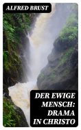 ebook: Der ewige Mensch: Drama in Christo