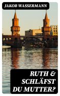 eBook: Ruth & Schläfst du Mutter?