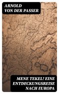 ebook: Mene tekel! Eine Entdeckungsreise nach Europa