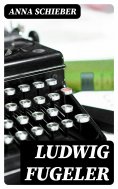eBook: Ludwig Fugeler