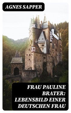eBook: Frau Pauline Brater: Lebensbild einer deutschen Frau