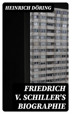 eBook: Friedrich v. Schiller's Biographie