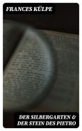eBook: Der Silbergarten & Der Stein des Pietro