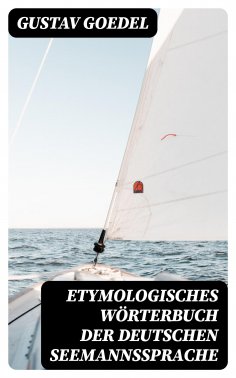 eBook: Etymologisches Wörterbuch der deutschen Seemannssprache