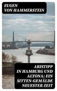 eBook: Aristipp in Hamburg und Altona: Ein Sitten-Gemälde neuester Zeit