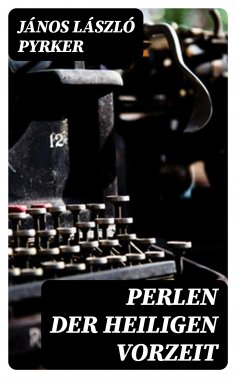 ebook: Perlen der heiligen Vorzeit