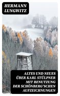 ebook: Altes und Neues über Karl Stülpner mit Benutzung der Schönberg'schen Aufzeichnungen