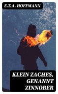 ebook: Klein Zaches, genannt Zinnober