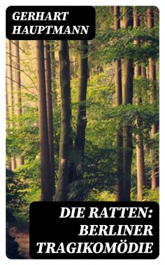 ebook: Die Ratten: Berliner Tragikomödie