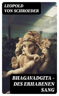 eBook: Bhagavadgita - Des Erhabenen Sang