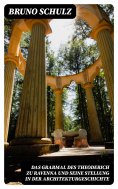 eBook: Das Grabmal des Theoderich zu Ravenna und seine Stellung in der Architekturgeschichte