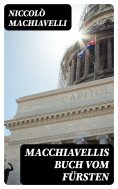 eBook: Macchiavellis Buch vom Fürsten