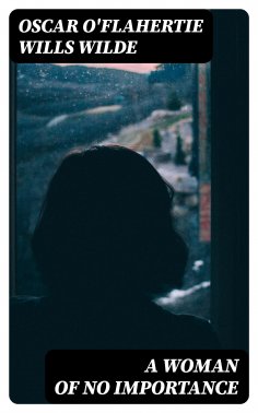 eBook: A Woman of No Importance
