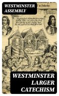 eBook: Westminster Larger Catechism