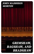 eBook: Grimshaw, Bagshaw, and Bradshaw