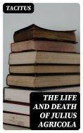 eBook: The Life and Death of Julius Agricola