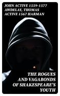 eBook: The Rogues and Vagabonds of Shakespeare's Youth