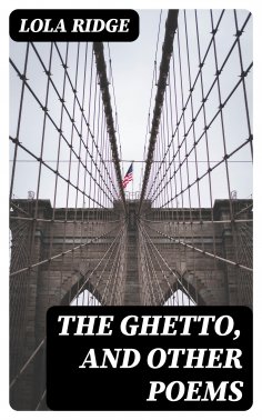 eBook: The Ghetto, and Other Poems