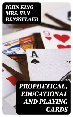 eBook: Prophetical, Educational and Playing Cards