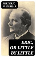 eBook: Eric, or Little by Little