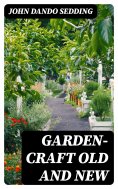 eBook: Garden-Craft Old and New