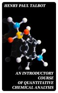 eBook: An Introductory Course of Quantitative Chemical Analysis