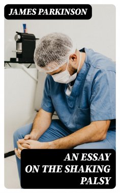 eBook: An Essay on the Shaking Palsy