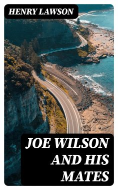 eBook: Joe Wilson and His Mates