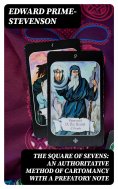 eBook: The Square of Sevens: An Authoritative Method of Cartomancy with a Prefatory Note