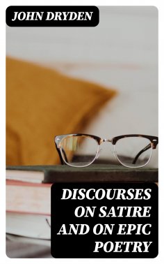 eBook: Discourses on Satire and on Epic Poetry