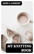 eBook: My Knitting Book