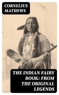 eBook: The Indian Fairy Book: From the Original Legends