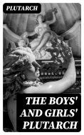 eBook: The Boys' and Girls' Plutarch