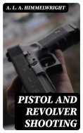 eBook: Pistol and Revolver Shooting