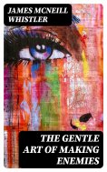 eBook: The Gentle Art of Making Enemies