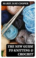eBook: The New Guide to Knitting & Crochet