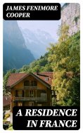eBook: A Residence in France