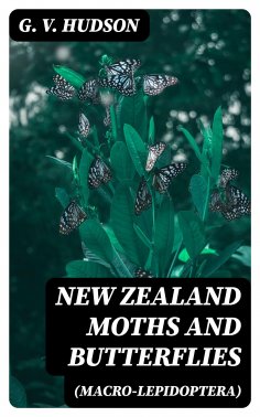eBook: New Zealand Moths and Butterflies (Macro-Lepidoptera)