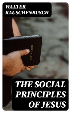 eBook: The Social Principles of Jesus