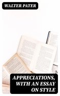 eBook: Appreciations, with an Essay on Style
