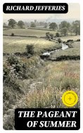 eBook: The Pageant of Summer (Annotated)