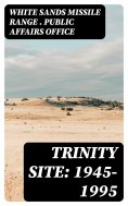 eBook: Trinity Site: 1945-1995