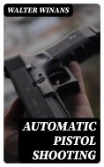 eBook: Automatic Pistol Shooting
