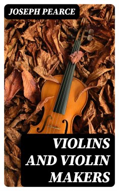 eBook: Violins and Violin Makers