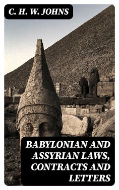 eBook: Babylonian and Assyrian Laws, Contracts and Letters