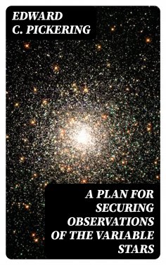 eBook: A Plan for Securing Observations of the Variable Stars