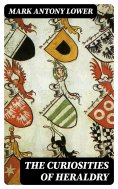 eBook: The Curiosities of Heraldry