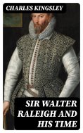 eBook: Sir Walter Raleigh and His Time