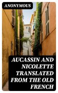 ebook: Aucassin and Nicolette translated from the Old French