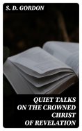 eBook: Quiet Talks on the Crowned Christ of Revelation